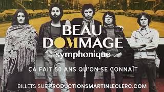 Beau Dommage Symphonique | À Montréal les 30 et 31 août 2024