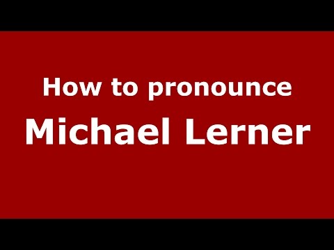 How to pronounce Michael Lerner (American English/US) - PronounceNames.com