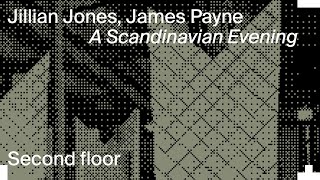 Jillian Jones & James Payne - A Scandinavian Evening