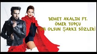 Demet Akalın - Oh Olsun | Şarkı Sözü || Şarkı Defteri