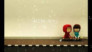 M2M-Why lyrics