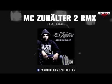 Architekt - 03 - MC Zuhälter 2 RMX - Architektour EP 2011 (Official Audio)