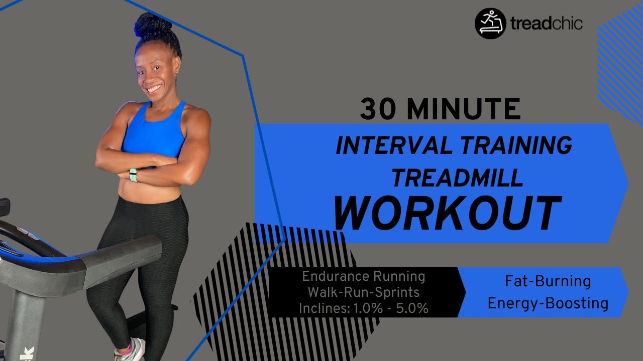 30 Minute Fat Burning Interval Training Treadmill Workout