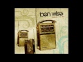 Ben Wise - Where Dreams Are Bound