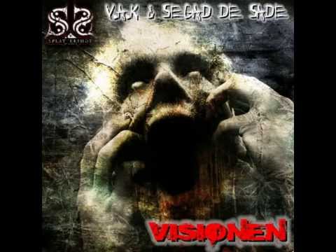 V.A.K feat. Segad de Sade - Visionen
