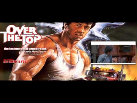 Over The Top Soundtrack - All I Need Is You - Piano theme
