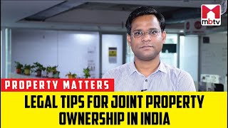 Legal tips for Joint Property Ownership in India