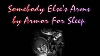 Somebody Else's Arms by Armor For Sleep