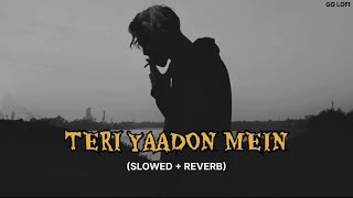 Teri Yaadon Mein - The Killer | K K | (Slowed + Reverb) | Lofi Mix | Emraan Hashmi | GG Lofi