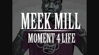 Meek Mill Moment 4 Life (Clean Version)