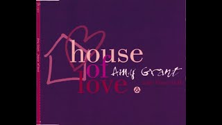 Amy Grant with Vince Gill - House Of Love (1994 LP Version) HQ
