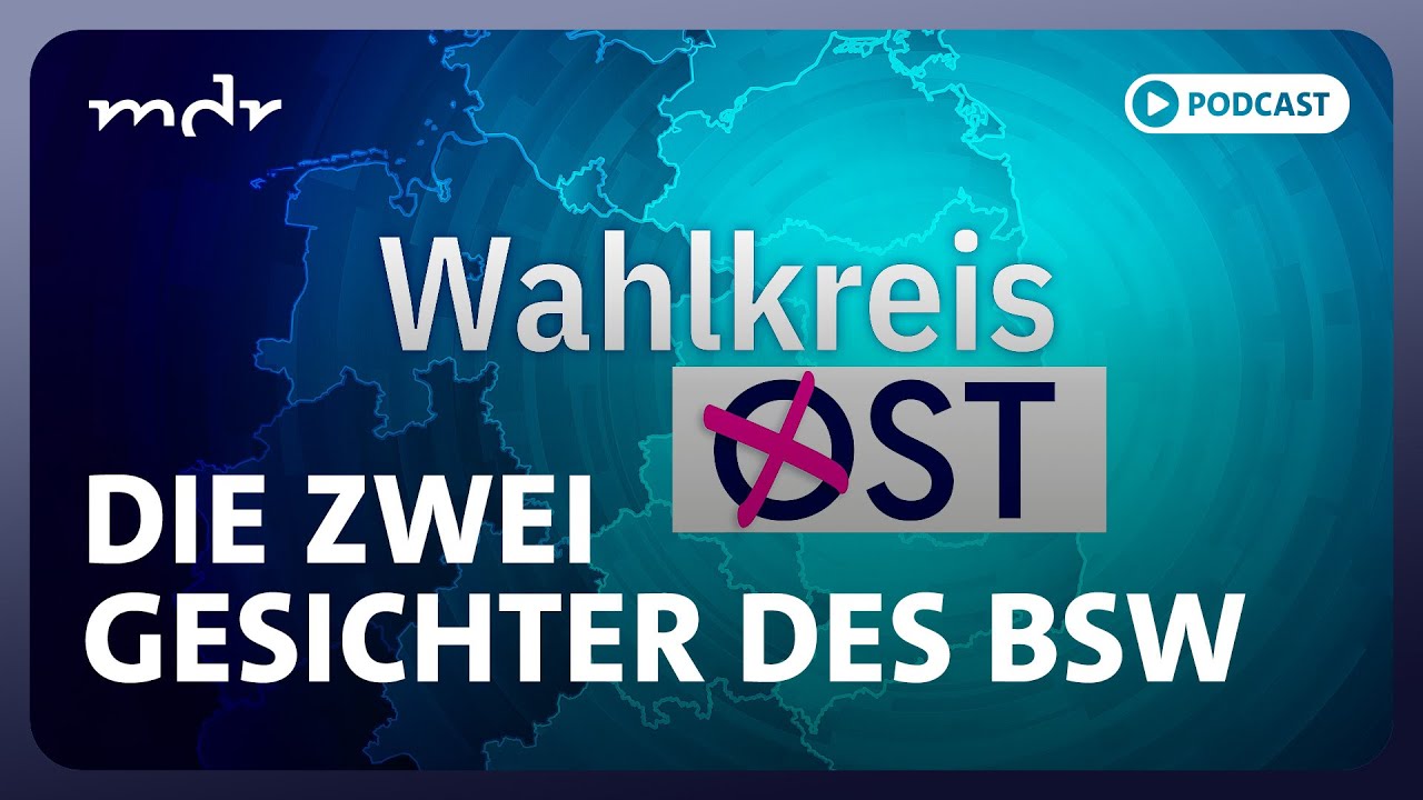 Die zwei Gesichter des BSW | Podcast Wahlkreis Ost | MDR