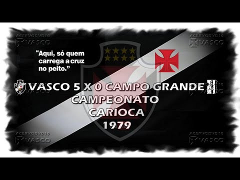 Vasco x Campo Grande - Carioca 1979 "Homenagem ao Nosso Eterno Ídolo Roberto Dinamite"