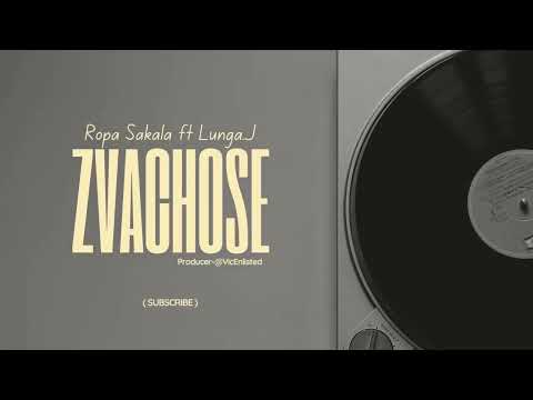 Ropa Sakala ft Lunga J Zvachose