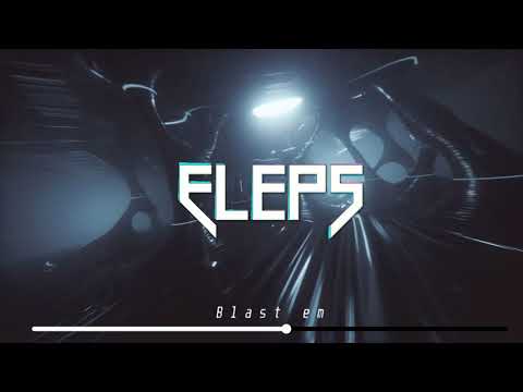 ELEPS - Blast Em
