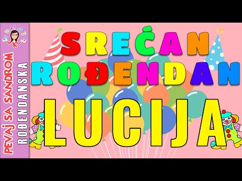 🎈 Srećan rođendan Lucija 🎈 Rođendanska pesma | Birthday Song | Pevaj sa Sandrom