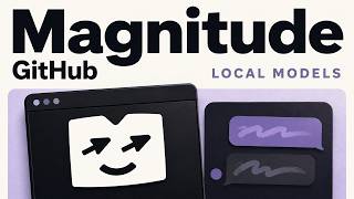 Magnitude GitHub Guide: Local Model Setup and Visual Browser Testing E