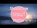 osu! ShockOne - Home [Insane] by Milan- 