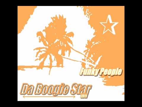 Da Boogie Star - Funky People (New Track October 2011)
