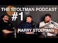 The Stoltman Podcast #1 - Harry Stoltman