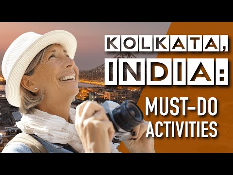 Kolkata, India: Must-Do Activities