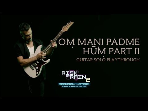Oṃ Maṇi Padme Hūṃ, part II | Risk of Rain 2: Seekers of the Storm | Guitar Solo Playthrough