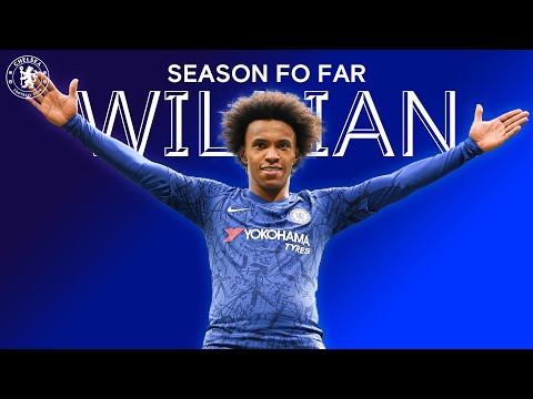 Willian | Season So Far | Chelsea FC 2019/20
