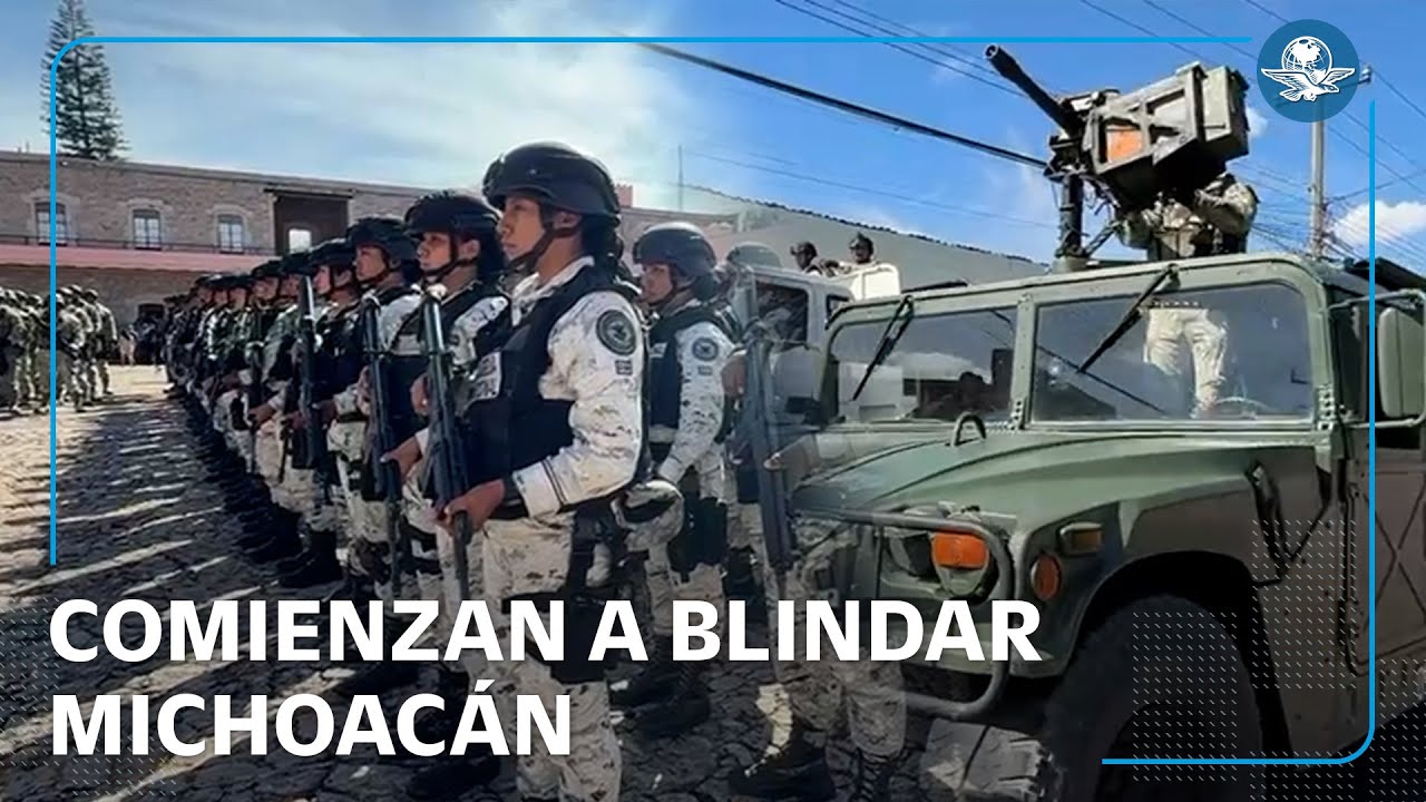 Llegan elementos del Ejército y Guardia Nacional a Michoacán para combatir la violencia