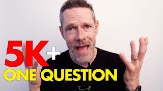 5000 SUBSCRIBERS + ONE QUESTION