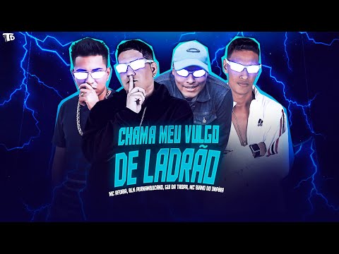 MC AFURIA, BLK PERNAMBUCANO, GUI DA TROPA, BIANO DO IMPÉRA   CHAMA MEU VULGO DE LADRÃO - BREGA FUNK