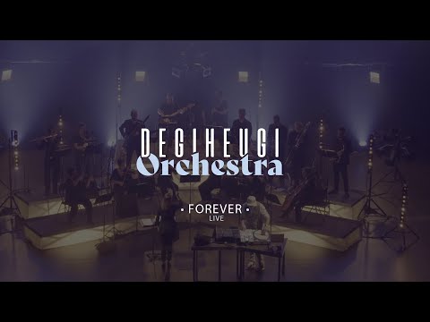 Degiheugi - Forever - Live Degiheugi Orchestra (Official Video)
