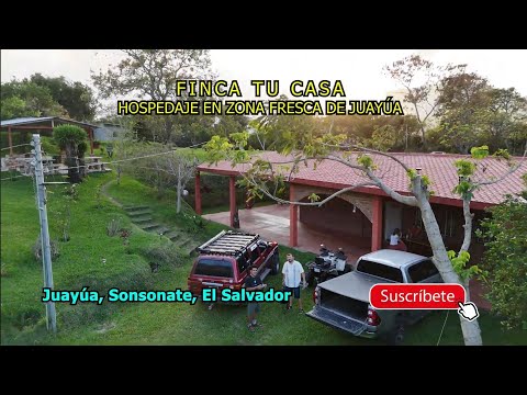 Finca Tú Casa. Hermoso Lugar Para Hospedarse en Juayúa, Sonsonate, El Salvador. 