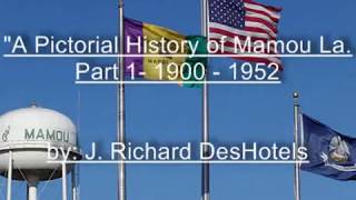 Old Mamou 1900-1952  Part 1