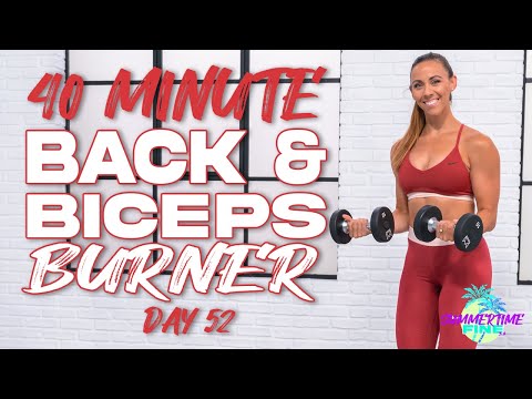 40 Minute Back and Biceps Burner Circuit Workout | Summertime Fine 3.0 - Day 52
