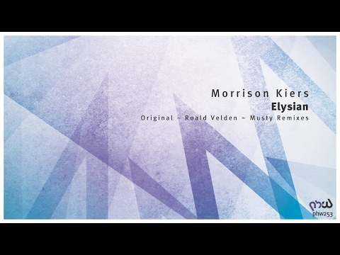 Morrison Kiers - Elysian (Original Mix) [PHW253]