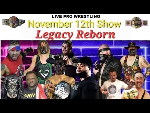 LCCW Legacy Reborn 11/12/2022 Full Show