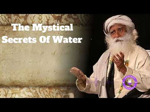 The Mystical Secrets Of Water - - #Sadhguru