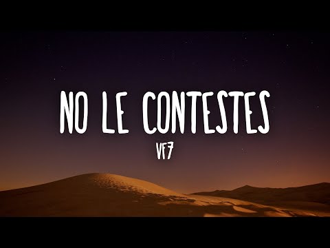 VF7 - No Le Contestes (Letra/Lyrics)
