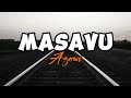 Azawi - Masavu ( Lyrics Video)
