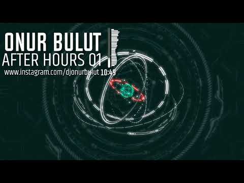 Onur BULUT - After Hours 01 #progressivehouse #melodictechno