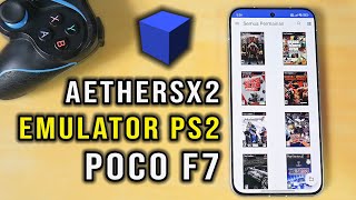 POCO F7 Test Aethersx2 Nethersx Emulator PS2 With Stick Gamepad X3 Snapdragon 8S Gen 4