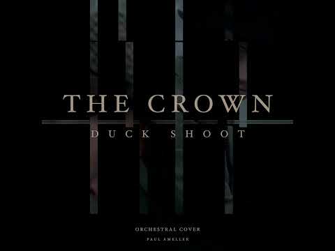 Duck Shoot | The Crown (Orchestral Cover)