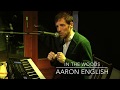 Aaron English - Sea of Nectar - In The Woods - 20.04.2017