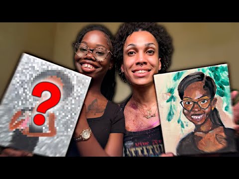 So We Painted Each Other......😟IDK HOW TO FEEL!