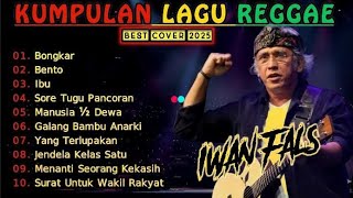 Download lagu Iwan Fals Full Album🔥 Kumpulan Lagu Cover Reggae Ska Terbaru 2025🎧 Reggae Indonesia Terpopuler mp3