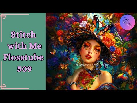 Stitch with me [HAED Dreams Of Butterflies] Flosstube #509 | Close Up  Stitching | STITCHERY LOVERS