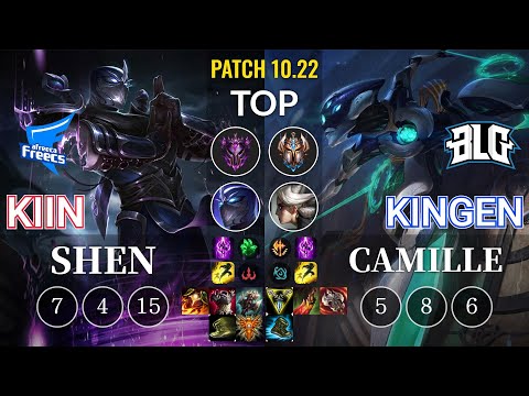 AF Kiin Shen vs BLG Kingen Camille Top - KR Patch 10.22
