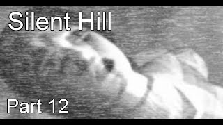Silent Hill Blind Playthrough: Part 12; Nurses, Cops and Creepy old Ladies.