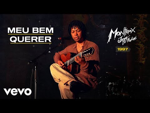 Videoclip de Meu Bem-Querer (Ao Vivo no Montreux Jazz Festival 1997) — Djavan