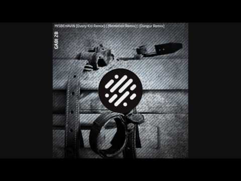 Gabi 2B -  Misbehavin`  (Dusty Kid Remix)